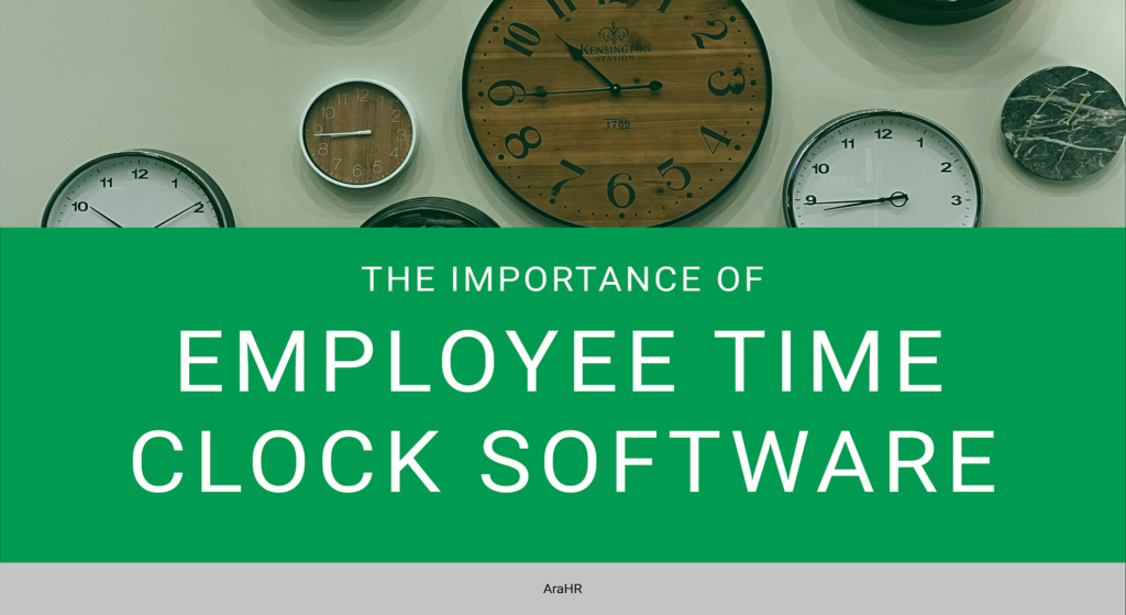 the-importance-of-employee-time-clock-software-arahr-blog